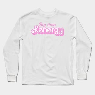 Big Time Kenergy - Classic Pink X Long Sleeve T-Shirt